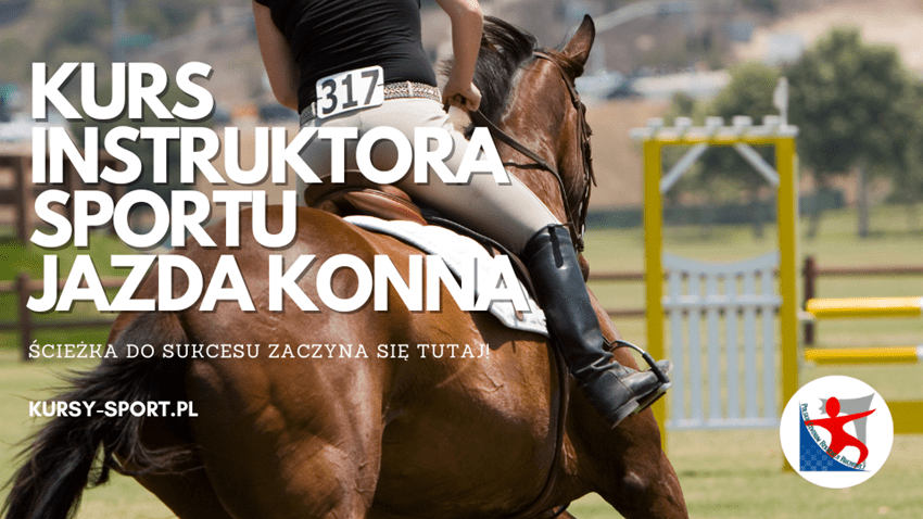 Kurs instruktora sportu jazdy konnej - POLSKIE CENTRUM REKREACJI RUCHOWEJ